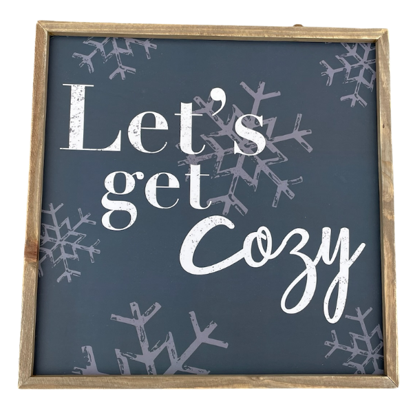 Let's Get Cozy with Large Snowflake Sign