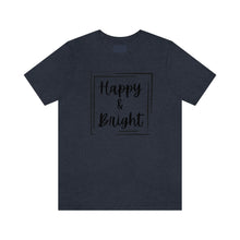 Load image into Gallery viewer, Happy &amp; Bright Logo Jersey Short Sleeve Tee
