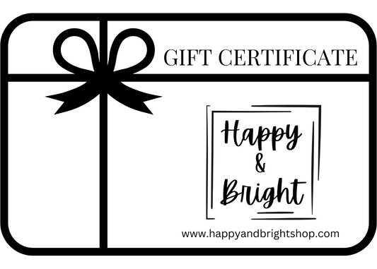Happy & Bright Gift Certificate