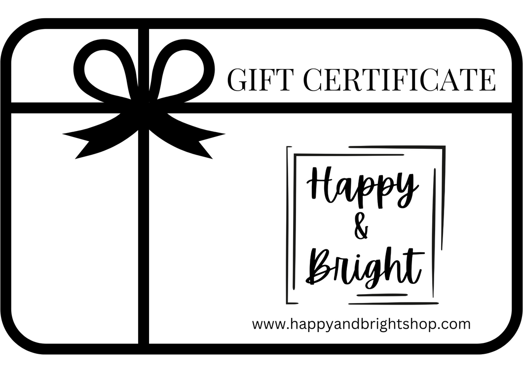 Happy & Bright Gift Certificate